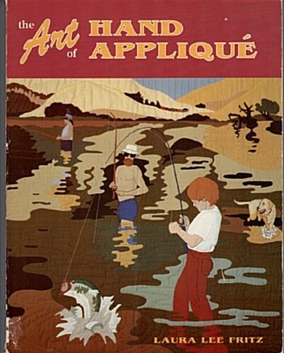 The Art of Hand Applique (Paperback)