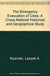 The Emergency Evacuation of Cities (Hardcover)