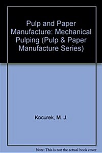 Mechanical Pulping (Hardcover)