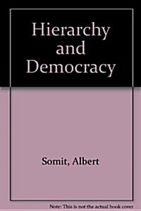 Hierarchy and Democracy (Hardcover)