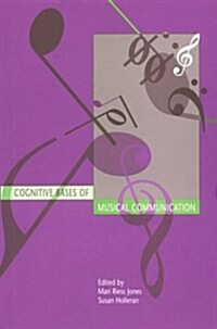 Cognitive Bases of Musical Communication (Hardcover)
