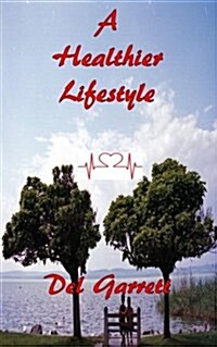 A Healthier Lifestyle (Paperback)