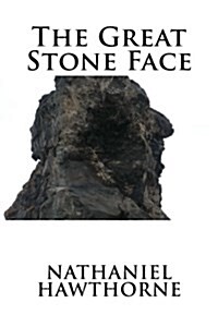 The Great Stone Face (Paperback)