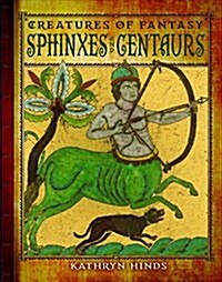 Sphinxes and Centaurs (Paperback, Illustrated)