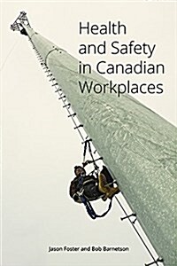 Health and Safety in Canadian Workplaces (Paperback)