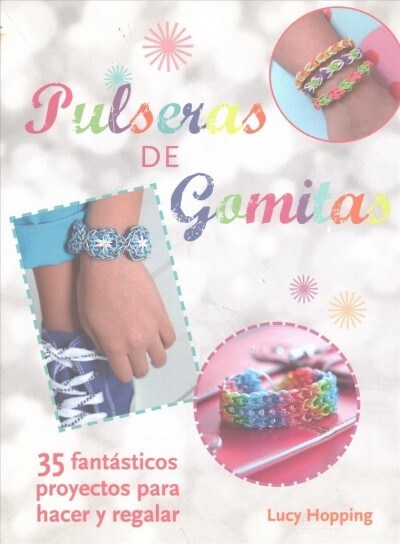 Pulseras de Gomitas/ Rubber Band Bracelets (Paperback, Translation)