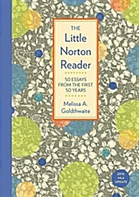 The Little Norton Reader: 50 Essays from the First 50 Years, with 2016 MLA Update (Paperback)
