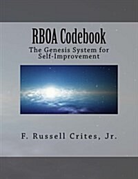 RBOA Codebook: The Genesis System for Self-Improvement (Paperback)
