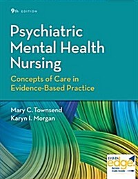 Psychiatric Mental Health Nursing: Concepts of Care in Evidence-Based Practice (Hardcover, 9, Revised)
