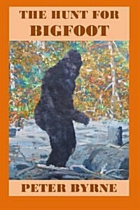 The Hunt for Bigfoot (Paperback, 2nd)