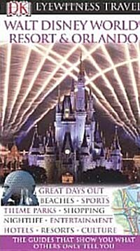 DK Eyewitness Travel Guide: Walt Disney World Resort & Orlando (Hardcover)