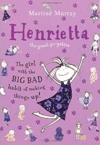 Henrietta (the great go-getter) (Paperback)