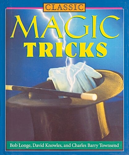 Classic Magic Tricks (Hardcover)