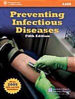 Preventing Infectious Diseases (Paperback, 5th)