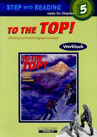 To The Top! Climbing the World's Highest Mountain (Paperback + Workbook + CD 1장)