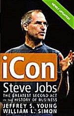 [중고] iCon: Steve Jobs, the Greatest Second ACT in the History of Business (Paperback, Updated)