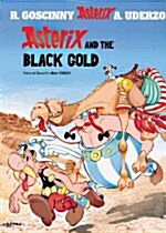 Asterix: Asterix and the Black Gold : Album 26 (Paperback)