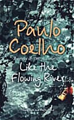 Like the Flowing River (Paperback, International Edition)