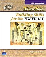 Northstar: Building Skills for the TOEFL Ibt, High-Intermediate Student Book (Paperback)