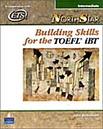Northstar: Building Skills for the TOEFL Ibt, Intermediate Student Book with Audio CDs (Paperback)