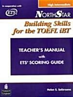 Northstar: Building Skills for the TOEFL Ibt, High-Intermediate Teachers Manual with Audio CD (Paperback)