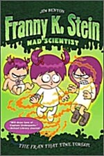 [중고] Franny K. Stein Mad Scientist #4 : The Fran That Time Forgot (Paperback)