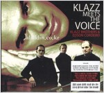 [중고] Klazz Brothers & Edson Cordeiro - Klazz Meets The Voice