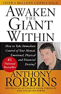 [중고] Awaken the Giant Within: How to Take Immediate Control of Your Mental, Emotional, Physical & Financial Destiny!                                   (Paperback)