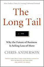 [중고] The Long Tail: Why the Future of Business Is Selling Less of More (Hardcover)