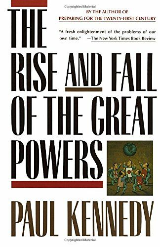 The Rise and Fall of the Great Powers: Economic Change and Military Conflict from 1500 to 2000 (Paperback)