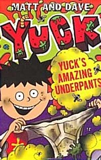 Yucks Amazing Underpants (Paperback)