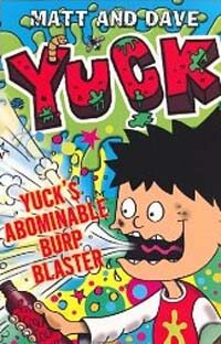 Yuck's Abominable Burp Blaster (Paperback)