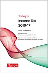 Tolleys Income Tax 2016-17 Main Annual (Paperback, New ed)