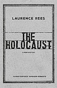 The Holocaust : A New History (Hardcover)