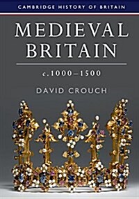 Medieval Britain, c.1000-1500 (Hardcover)