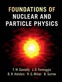 Foundations of Nuclear and Particle Physics (Hardcover)
