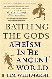 Battling the Gods : Atheism in the Ancient World (Paperback, Main)