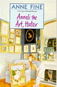 FINE ANNELI THE ART HATER (Paperback)