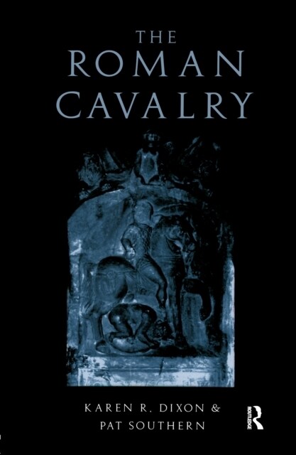 The Roman Cavalry (Hardcover)