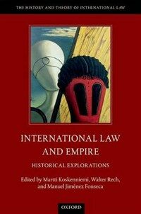 International law and empire : historical explorations First edition