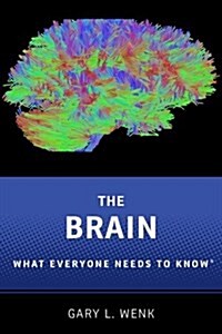 The Brain: What Everyone Needs to Know(r) (Paperback)