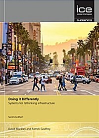 Doing it Differently : Systems for rethinking infrastructure (Paperback, 2nd Edition)