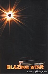 MARKHAM BLAZING STAR (Paperback)