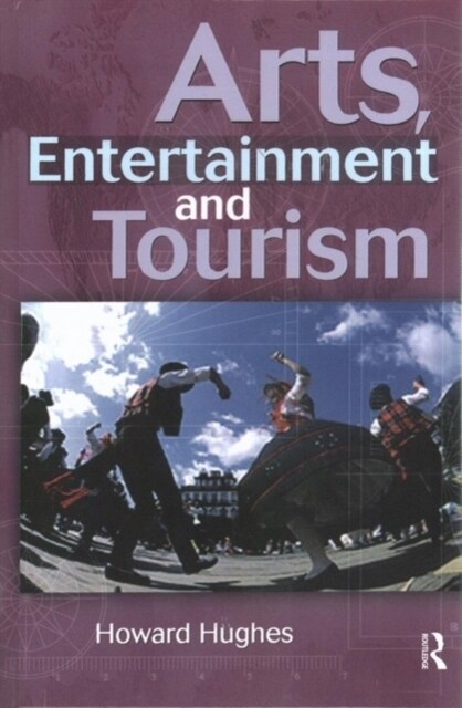 Arts, Entertainment and Tourism (Hardcover)