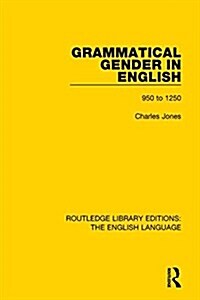 Grammatical Gender in English : 950 to 1250 (Paperback)