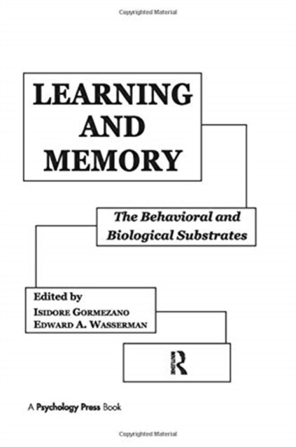 Learning and Memory : The Behavioral and Biological Substrates (Paperback)