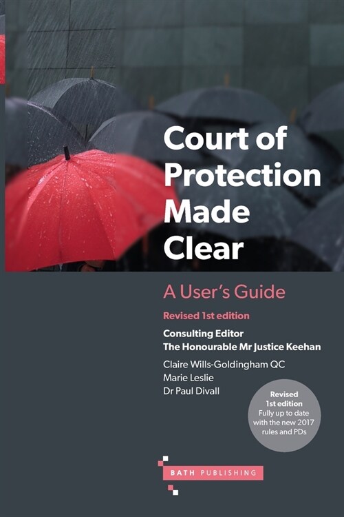 Court of Protection Made Clear : A Users Guide (Paperback)