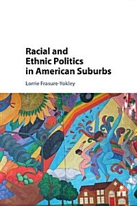 Racial and Ethnic Politics in American Suburbs (Paperback)