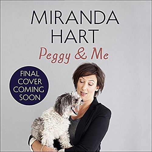 Peggy and Me : The heart-warming bestselling tale of Miranda and her beloved dog (CD-Audio, Unabridged ed)