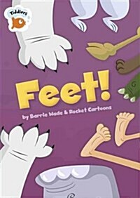 Tiddlers: Feet! (Paperback, Illustrated ed)